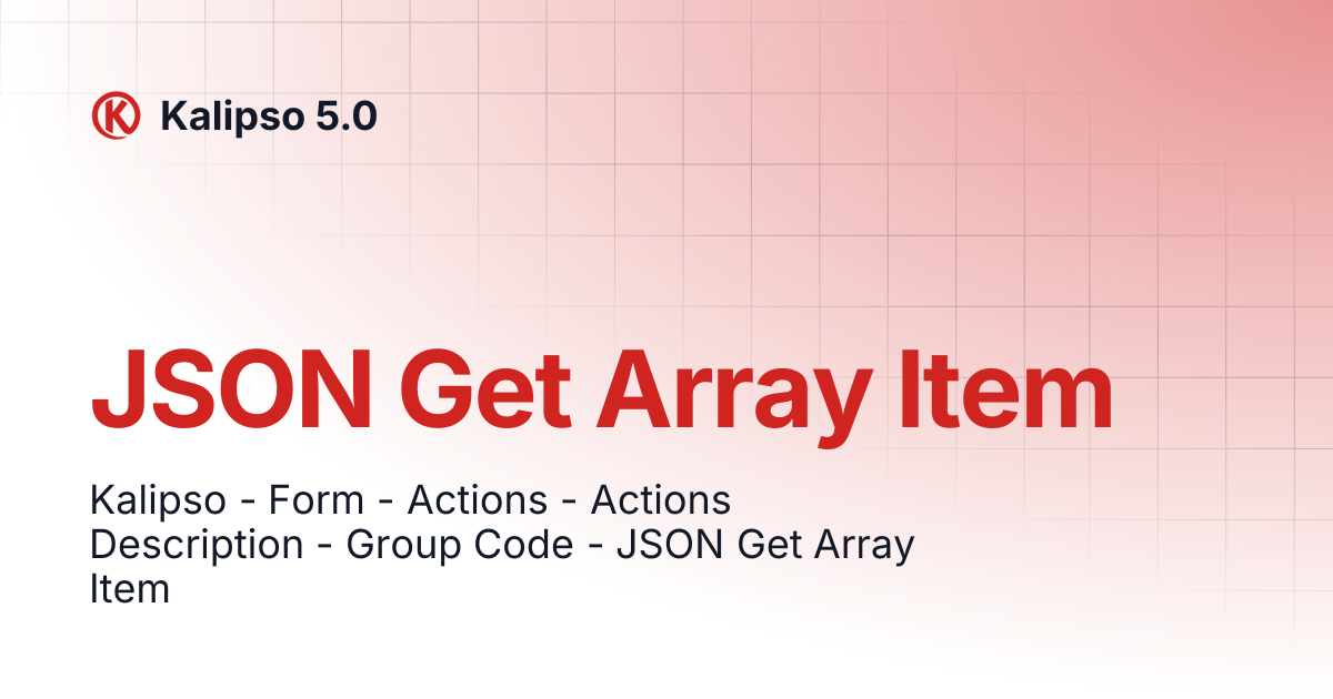 JSON Get Array Item | Kalipso 5.0