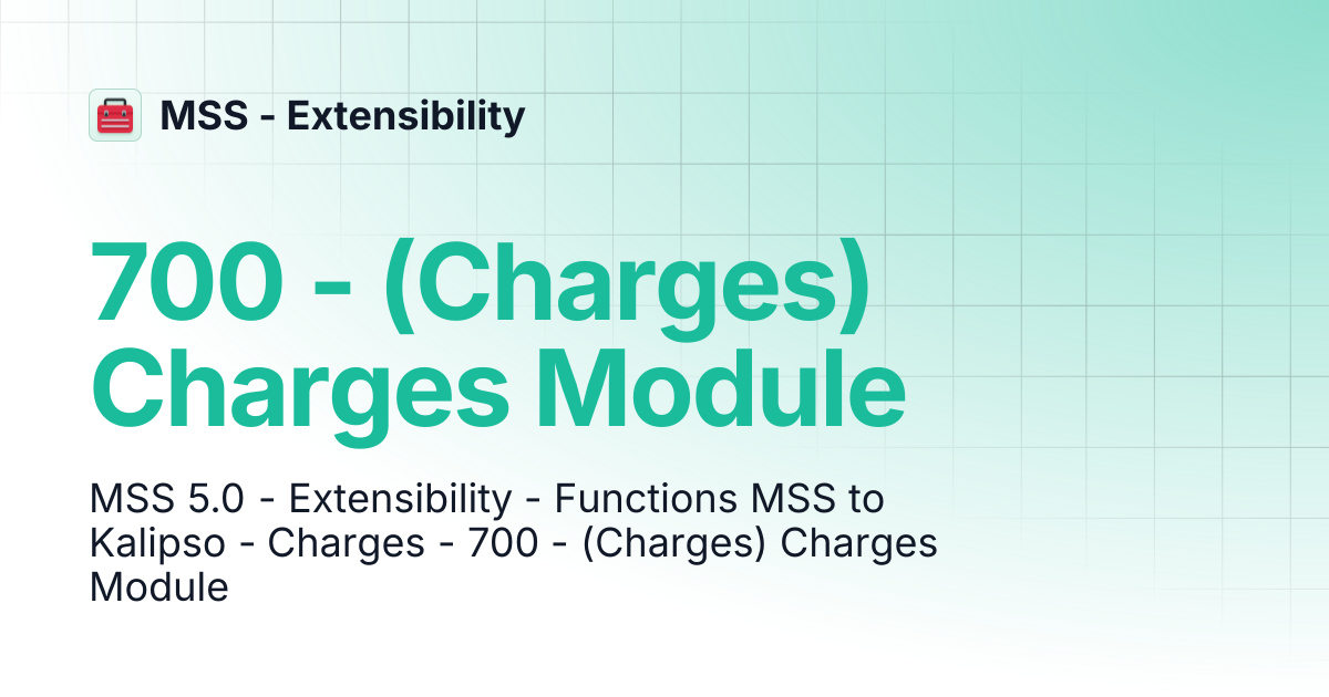 700 - (Charges) Charges Module | MSS - Extensibility