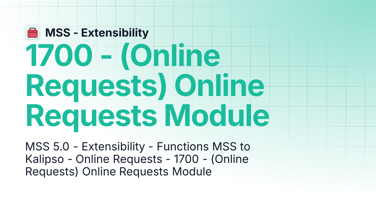 1700 - (Online Requests) Online Requests Module | MSS - Extensibility