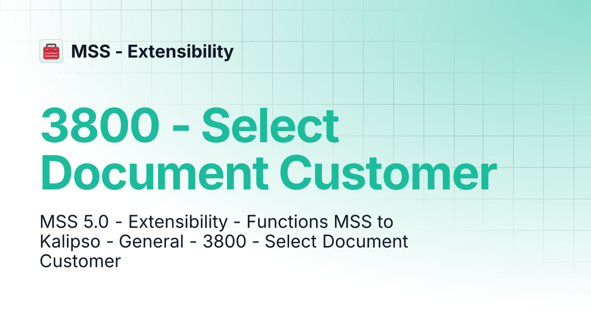 3800 - Select Document Customer | MSS - Extensibility