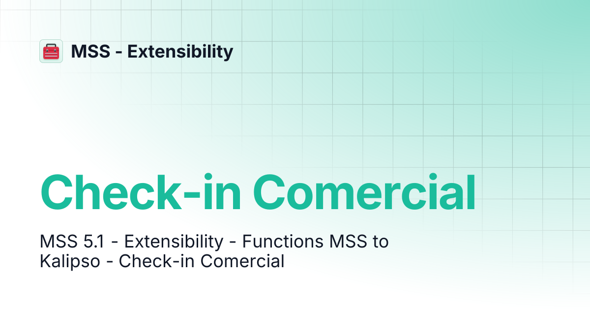 Check-in Comercial | MSS - Extensibility