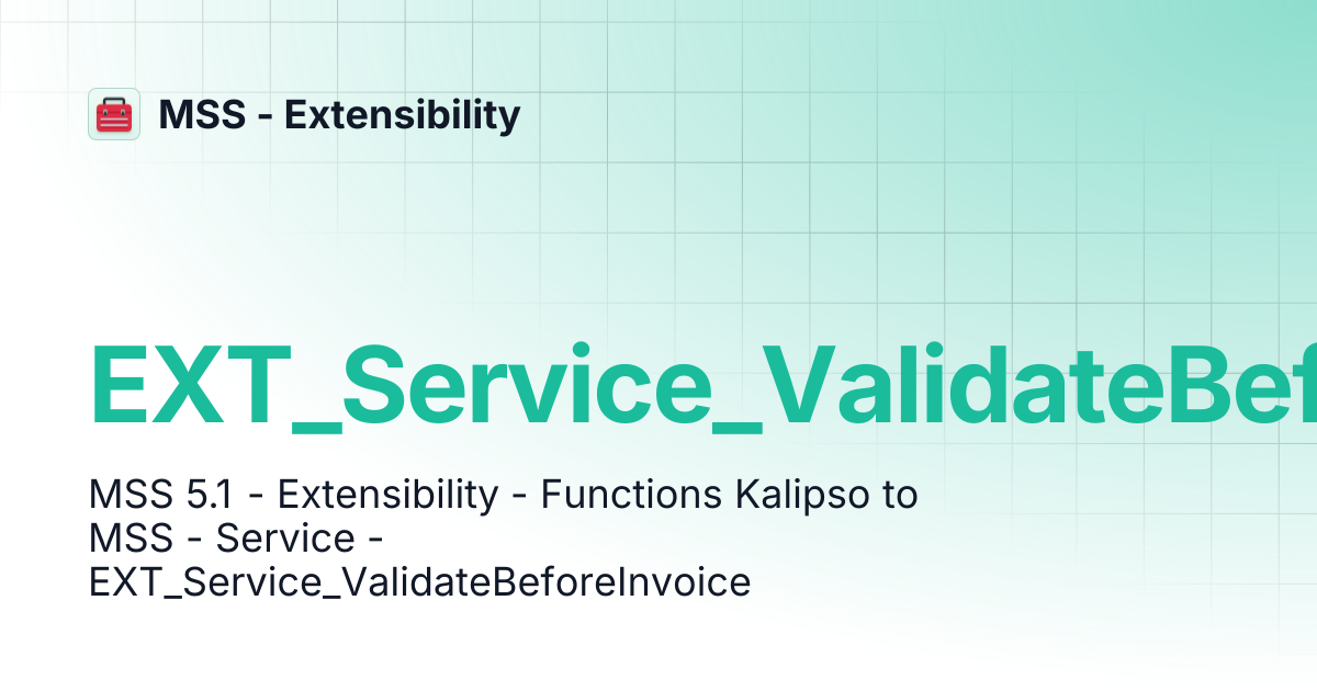 EXT_Service_ValidateBeforeInvoice | MSS - Extensibility