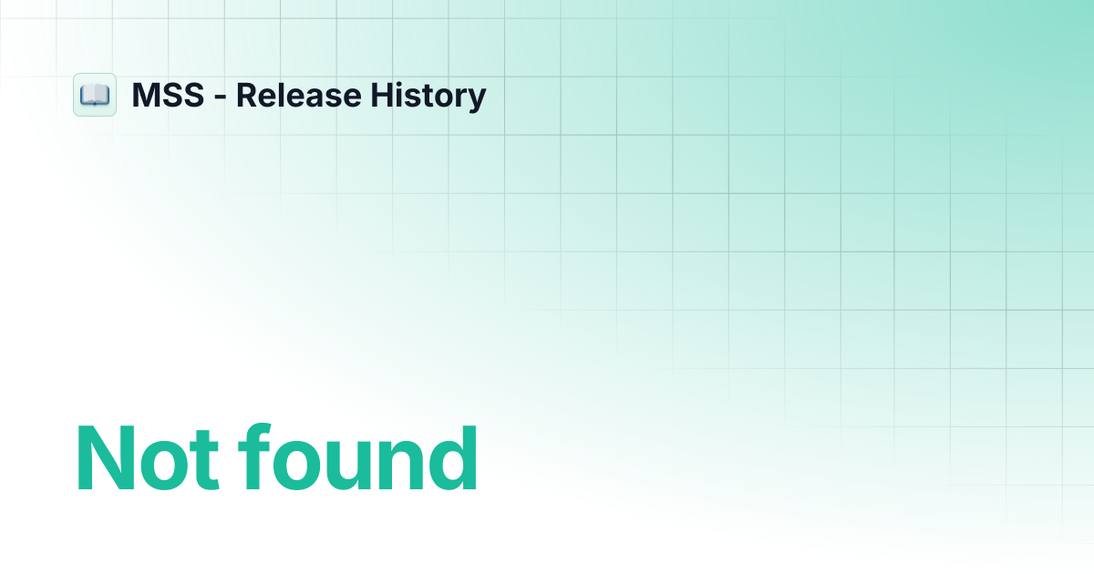 Build 20230529 | MSS - Release History