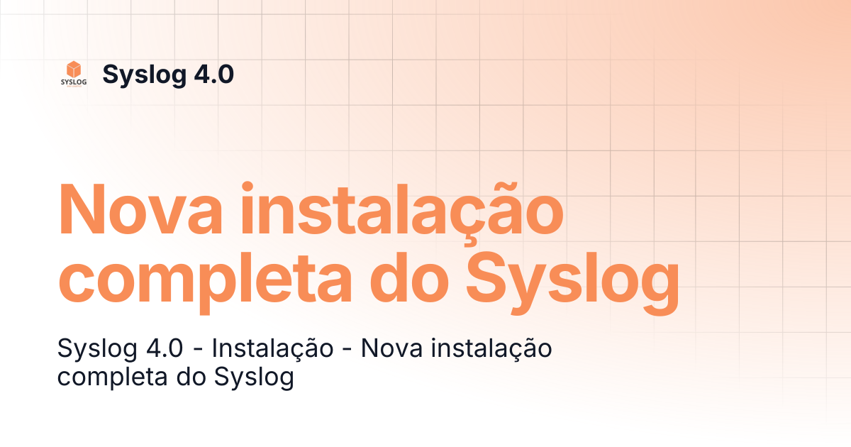 Nova instalação completa do Syslog | Syslog 4.0